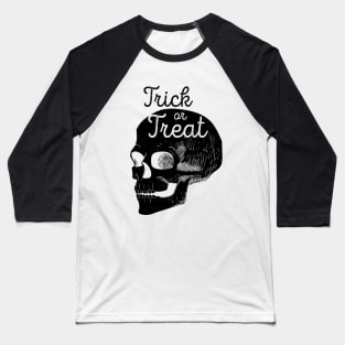 Halloween Skull Trick or Treat (Black) [HT] Baseball T-Shirt